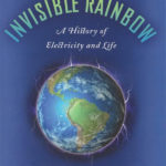 The Invisible Rainbow – Arthur Firstenberg